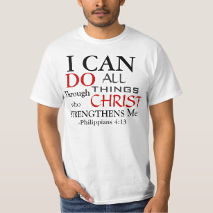 PHILIPPIANS 4:13 T-Shirt