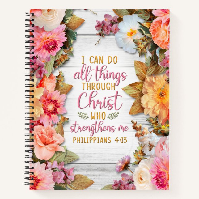 Philippians 4:13 with Pink Flowers on Wood Notebook (Front)