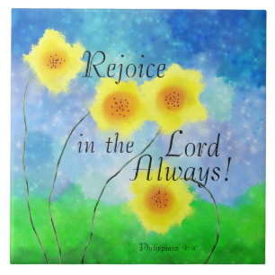 Philippians 4:4 Bible, Rejoice in the Lord Always Ceramic Tile