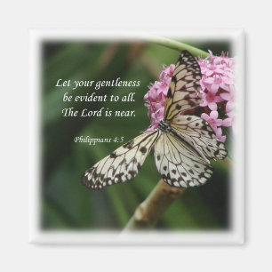 Philippians 4:5 Butterfly Flowers Magnet