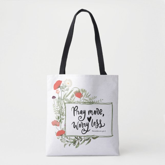 Philippians 4:6-7 Pray More Worry Less Bible Verse Tote Bag (Front)