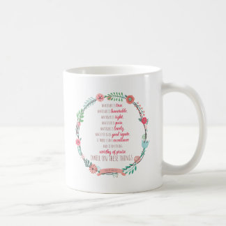 Philippians 4 8 coffee mug