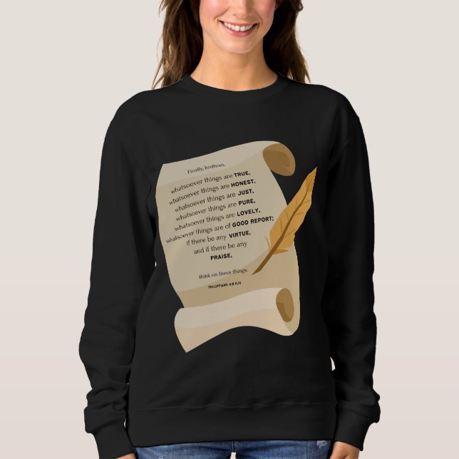Philippians 4:8 KJV Bible Quote Scroll Women's Sweatshirt (Front)