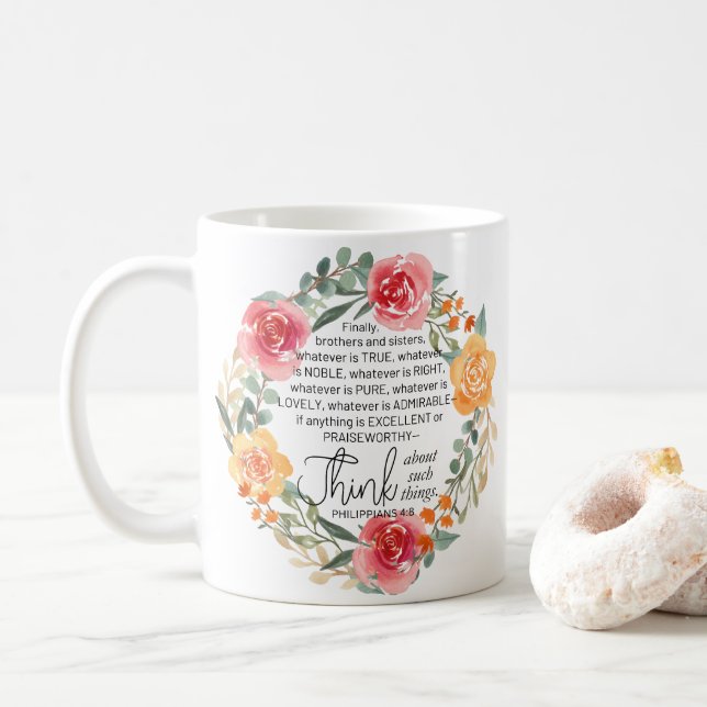 Philippians 4:8 Pink and Yellow Floral Wreath Coffee Mug (With Donut)