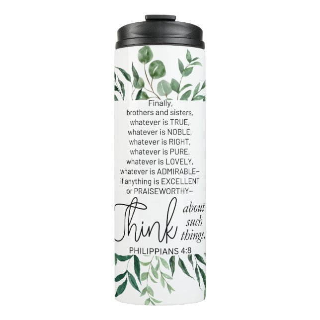 Philippians 4:8 Whatever is Noble Eucalyptus Thermal Tumbler (Front)