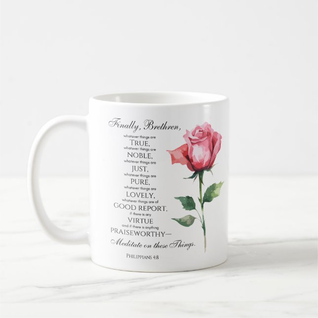 Philippians 4:8 Whatever things are Noble Flower Coffee Mug (Left)