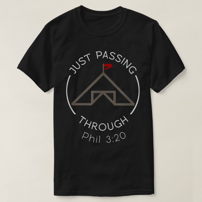 Philippians Camping Tent Christian Faith Bible Scr T-Shirt (Design Front)