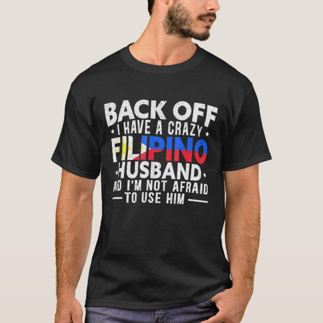 Philippines Crazy Filipino Husband T-Shirt (Front)