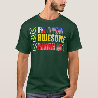Philippines Filipino Awesome Kinda Hot T-Shirt