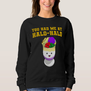 Philippines Filipino Halo Sweet Dessert Candy Ice Sweatshirt