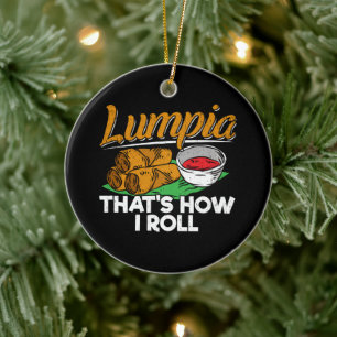 Philippines Filipino Lumpia Food Quote Ceramic Ornament