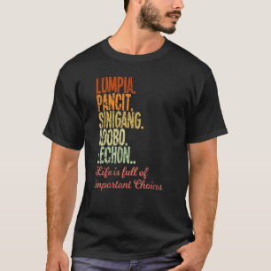 Philippines Filipino Lumpia Pancit Sinigang Adobo  T-Shirt