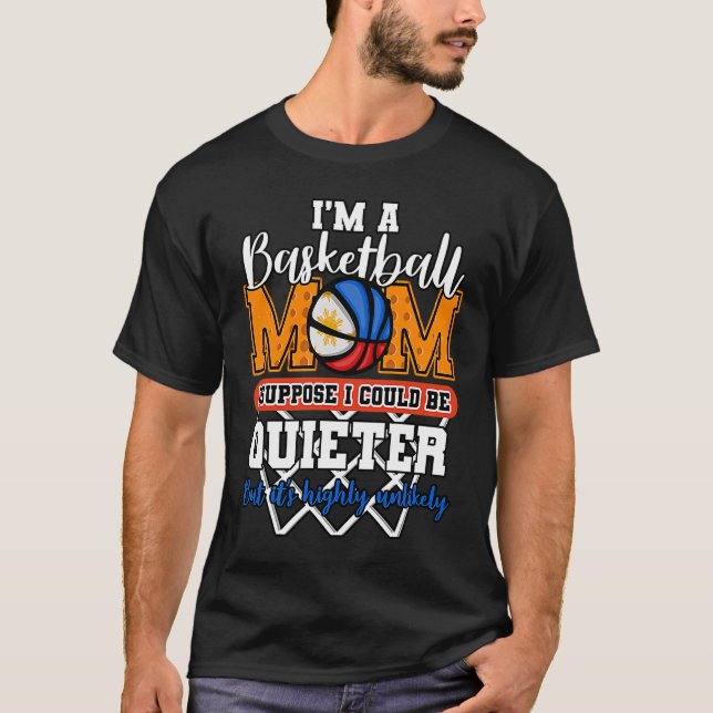 Philippines Filipino Mother Basketball Basket Mama T-Shirt (Front)