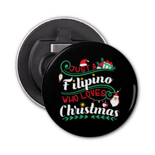 Philippines - Filipino Who Loves Christmas Bottle Opener