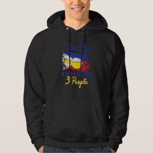 Philippines I Like Rice And Maybe 3 People Filipin Hoodie