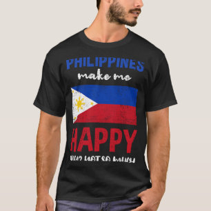 Philippines Make Me Happy You Not So Much Vintage T-Shirt