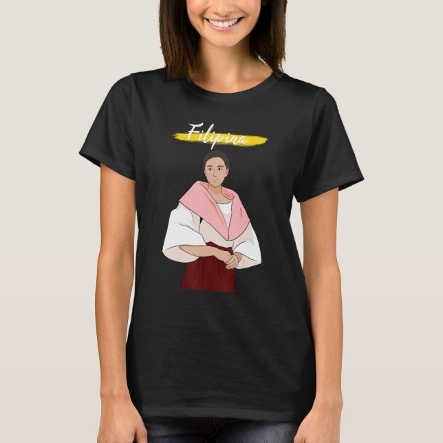 Philippines Pinay Filipina Filipiniana Proud Woman T-Shirt (Front)