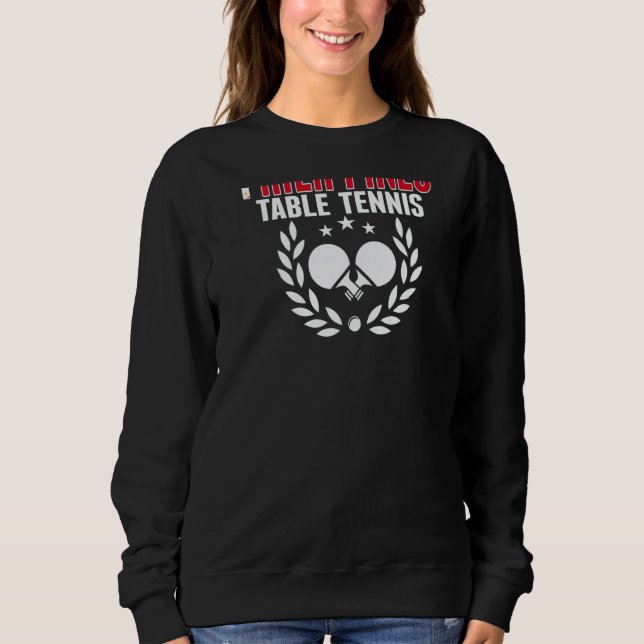 Philippines Ping Pong  Support Philippine Table Te Sweatshirt (Front)