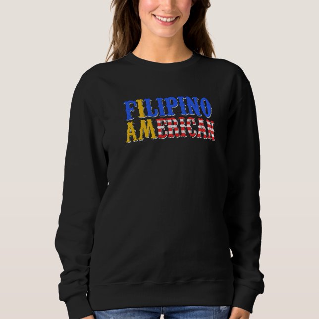 Philippines Proud Filipino America American Flag H Sweatshirt (Front)