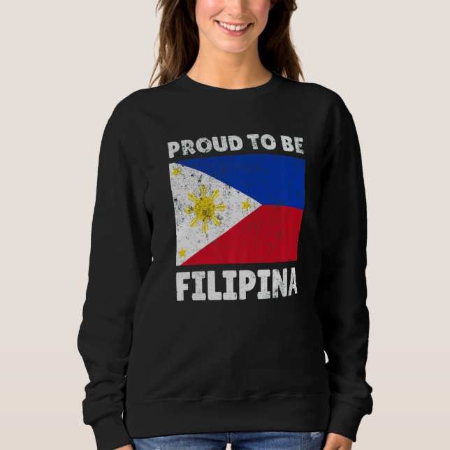 Philippines Proud To Be Filipino Filipina My Dna F Sweatshirt (Front)