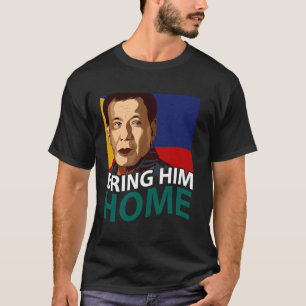 Philippines Supporters Duterte Tatay Digong Bring T-Shirt