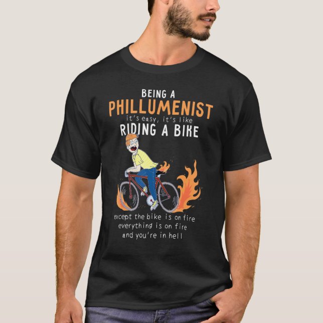 Phillumenist Like Riding Bike Cyclist Funny 1 T-Shirt (Front)