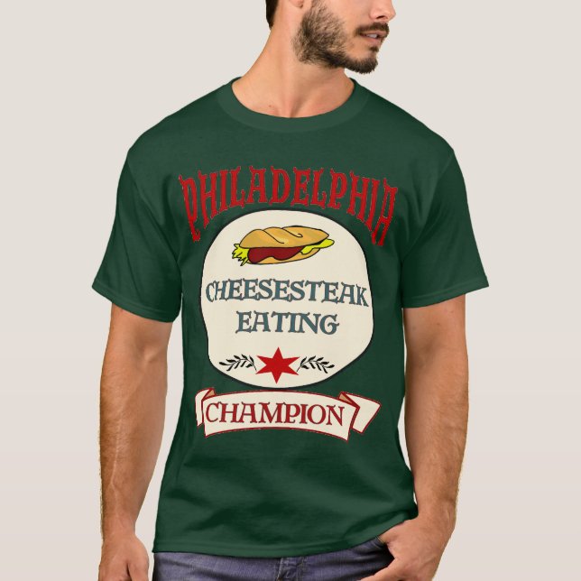 Philly Cheese Steak  Eating Champ T-Shirt (Front)