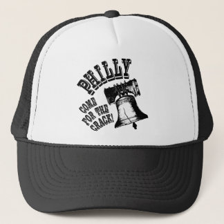 Philly - Come for the Crack! Trucker Hat