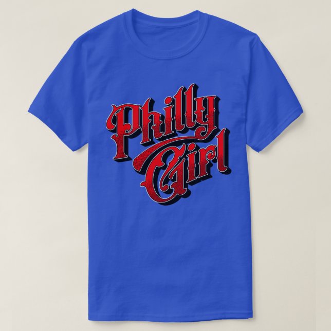 Philly Girl Philadelphia Home Town Pride Philly Ja T-Shirt (Design Front)
