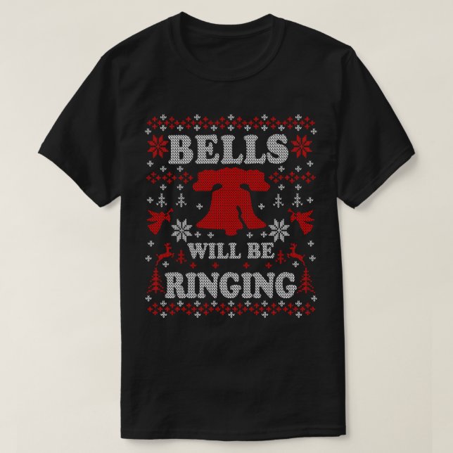 Philly Liberty Bell Philadelphia Bells WIll Be Rin T-Shirt (Design Front)