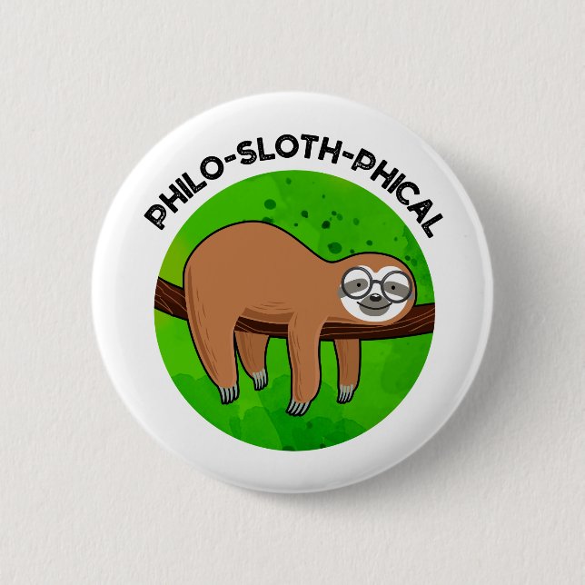Philo-sloth-phical Funny Animal Sloth Pun  6 Cm Round Badge (Front)