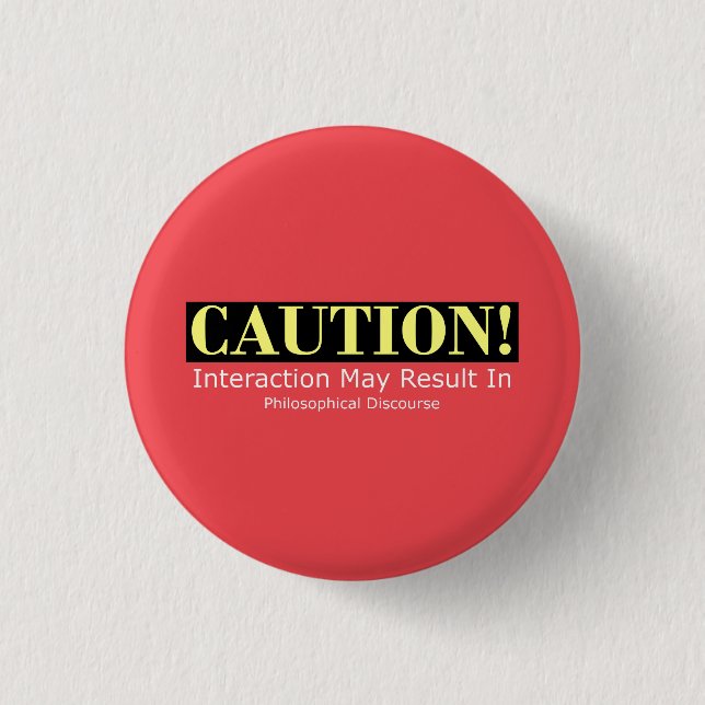 Philosopher Alert! Badge Funny Philosophy (Front)