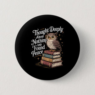 Philosopher Thought Deeply Philosophy Pun Joke Gru 6 Cm Round Badge