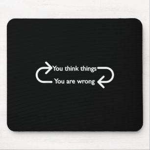 Philosophy, Quote, Funny, Intellectual, Philosophe Mouse Pad