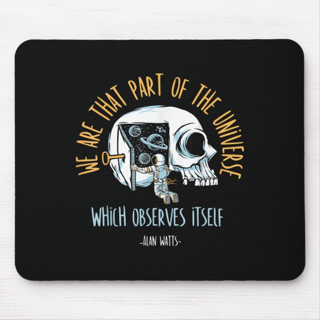 Philosophy Space Skull Alan Watts Astronaut Quote  Mouse Pad (Front)