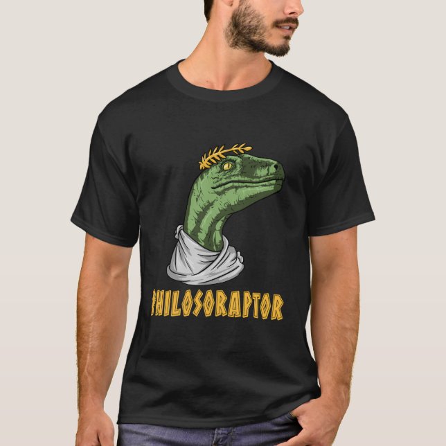 Philosoraptor Velociraptor Philosopher Funny Philo T-Shirt (Front)