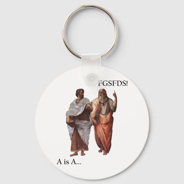 Philsophical Division- A is A vs FGSFDS Key Ring (Front)