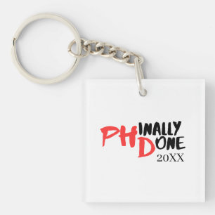 Phinally done - Funny PHD Graduation Quote Design Key Ring