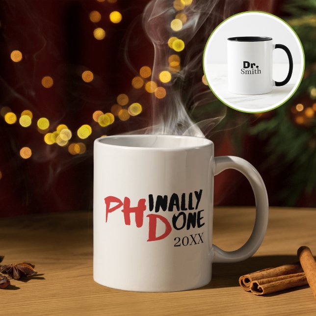 Phinally done - Funny PHD Graduation Quote Design Mug (Creator Uploaded)