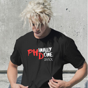 Phinally done - Funny PHD Graduation Quote Design T-Shirt