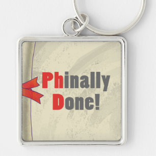 Phinally Done Key Ring