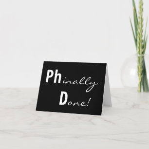 Phinally Done! Ph.D. Graduate Card