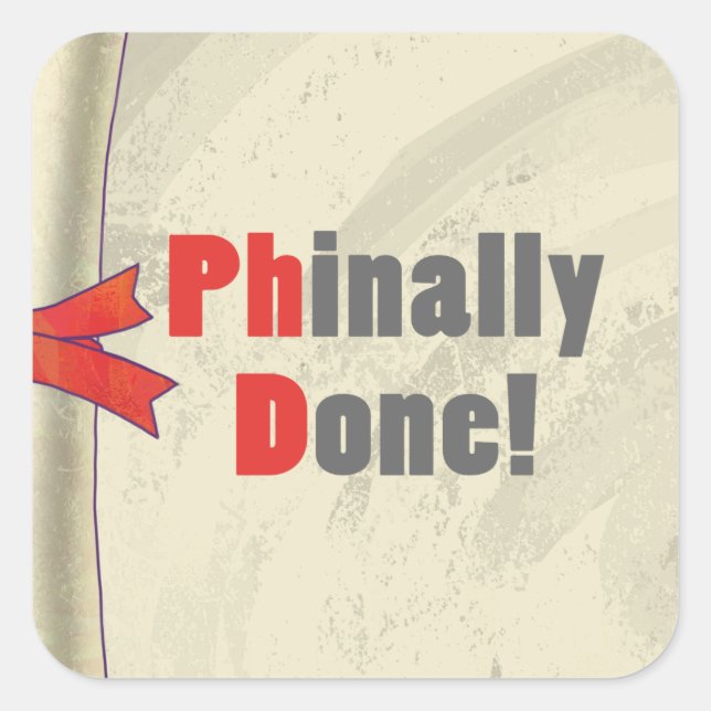 Phinally Done Scroll Square Sticker (Front)