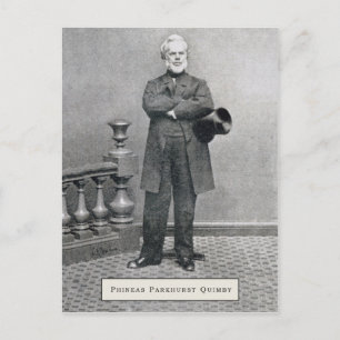 Phineas Parkhurst Quimby 002 Postcards