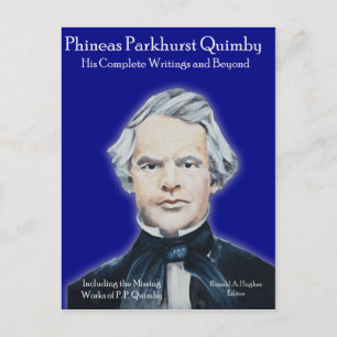 Phineas Parkhurst Quimby 007 Postcards