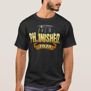 Phinished 2020 PhD Graduation PhD Doctorate Degree T-Shirt