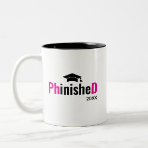 Phinished PhD Graduation Mug Custom Doctor Name 