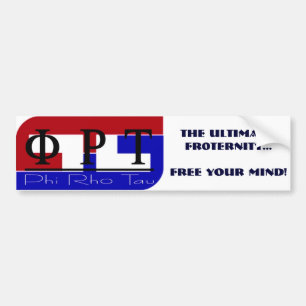 PhiRhoTau, The Ultimate:FR0TERNITY...Free Your ... Bumper Sticker