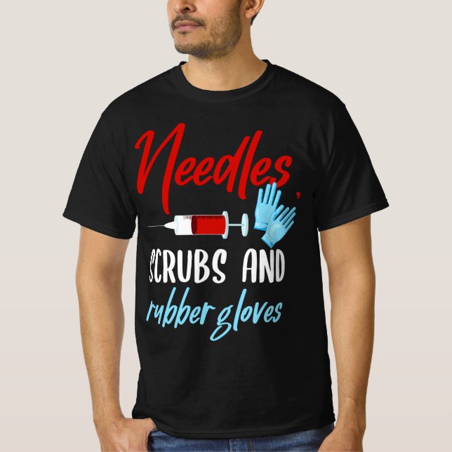 Phlebotomis Funny Needles Gloves Phlebotomy Gift  T-Shirt (Front)