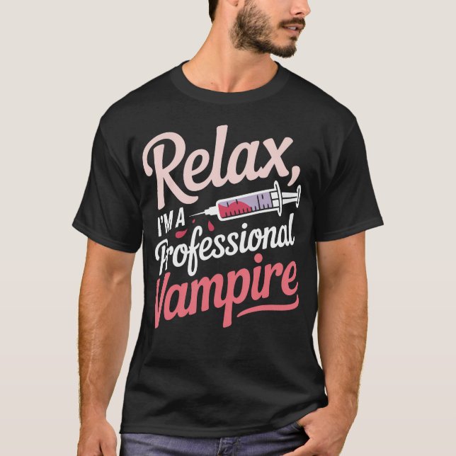 Phlebotomist Blood Draw Tech Funny T-Shirt (Front)